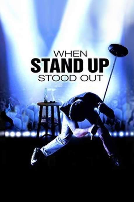 When Stand Up Stood Out